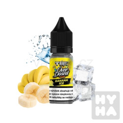 Over Dosed 10ml Banana ice